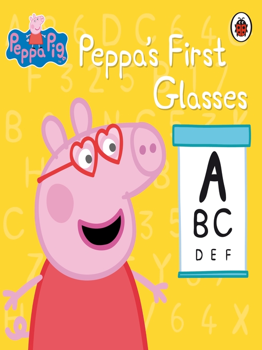 Title details for Peppa's First Glasses by Peppa Pig - Wait list